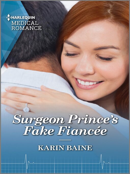 Title details for Surgeon Prince's Fake Fiancée by Karin Baine - Available
